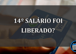 14º SALÁRIO FOI LIBERADO?