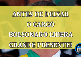 Antes de deixar o cargo Bolsonaro libera grande presente!