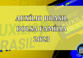 Auxílio Brasil Bolsa Família 2023