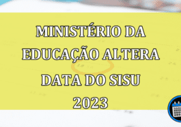 Ministerio da Educacao altera data do SISU 2023