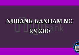 Clientes do Nubank ganham R$ 200 por fazer isso