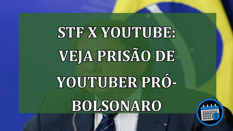 STF X YouTube: ministro pede prisão de youtuber pró-bolsonaro