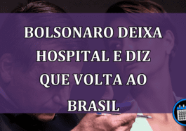 Bolsonaro deixa hospital e diz que volta ao Brasil
