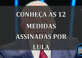 Conheça quais são as 12 medidas assinadas por Lula