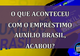 O que está acontecendo com empréstimo para Auxílio Brasil?