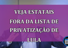 Veja estatais fora da lista de privatização de Lula