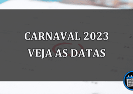 carnaval 2023 veja as datas
