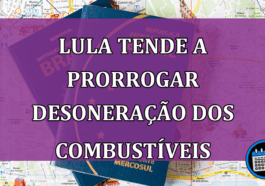 Lula tende a prorrogar desoneração dos combustíveis
