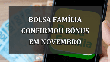 Bolsa Familia CONFIRMOU BONUS em novembro