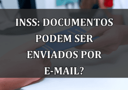 INSS: documentos podem ser enviados por e-mail?